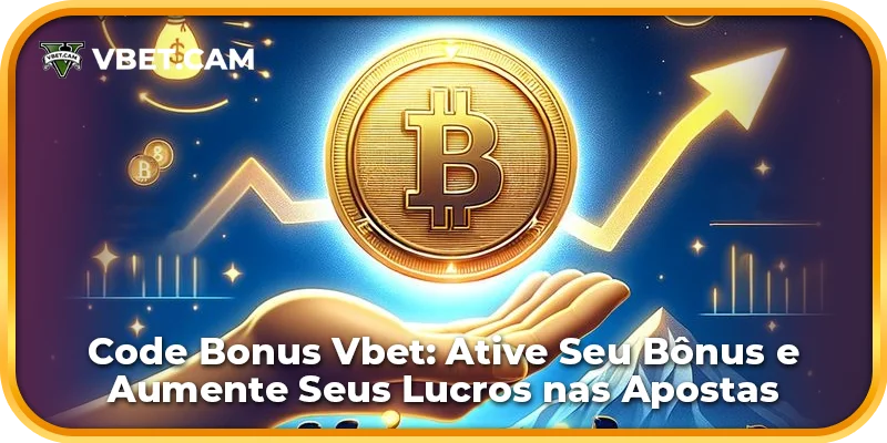 Code Bonus Vbet: Ative Seu Bônus e Aumente Seus Lucros nas Apostas