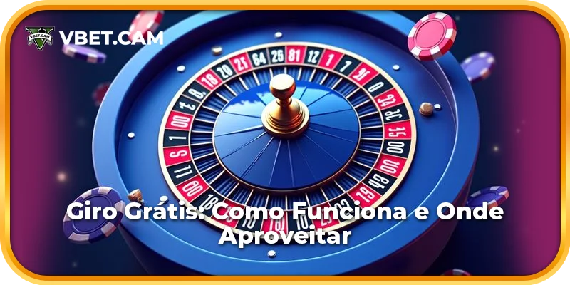 Giro Grátis: Como Funciona e Onde Aproveitar