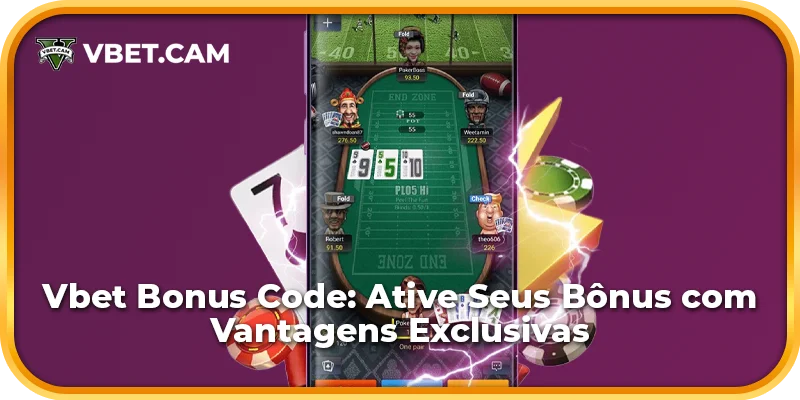 Vbet Bonus Code: Ative Seus Bônus com Vantagens Exclusivas